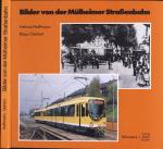Bilder von der Mülheimer Strassenbahn