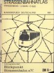 Straßenbahnatlas. Straßenbahn-O-Bus-U-Bahn. Deutschland 1981