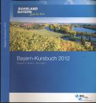 Bayern-Kursbuch 2012, gültig vom 11.12.2011 -08.12.2012