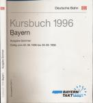 Kursbuch Bayern 1996 Ausgabe Sommer, gültig vom 02.06.1996 bis 28.09.1996
