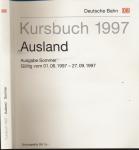 Kursbuch Ausland 1997 / Ausgabe Sommer, gültig vom 01.06.1997 bis 27.09.1997