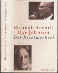 Hannah Arendt / Uwe Johnson: Der Briefwechsel