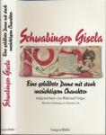 Schwabinger Gisela. Eine gebildete Dame mit stark unzüchtigem Charakter