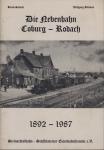 Die Nebenbahn Coburg - Rodach 1882 - 1987
