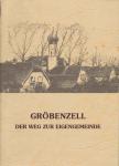 Gröbenzell. Der Weg zur Eigengemeinde. Vier Anläufe zur Selbständigkeit