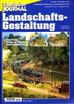 Eisenbahn Journal Anlegenbau & Planung Heft 1/2005: Landschaftsgestaltung. Begrünung, Bäume im Eigenbau, Gewässergestaltung