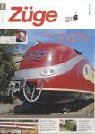 Züge. Heft 3/2017: Luxus auf Schienen: 60 Jahre TEE