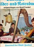 Bairisches Bilder- und Notenbuch: Hausmusi bei Wastl Fanderl (71267  IU)  *LP 12'' (Vinyl)*