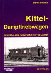 Kittel-Dampftriebwagen. Innovation des Nahverkehrs vor 100 Jahren