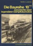 Die Baureihe 18.4-6. Geschichte einer legendären Dampflokomotive