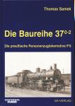 Die Baureihe 37.0-2. Die preußische Personenzuglokomotive P 6
