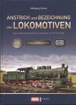 Anstrich und Bezeichnung von Lokomotiven: Das Erscheinungsbild deutscher Lokomotiven von 1871 bis heute