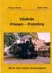 Lokalbahn Erlangen - Gräfenberg. Mit der 'Seku' durch den Schwabachgrund