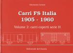 Carri FS Italia 1905 - 1960 vol. 1: carri coperti serie E, F, G (lingua italiana)