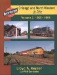 Chicago and North Western in Color vol. 3: 1959-1964