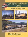 Chicago and North Western in Color vol. 2: 1954 - 1958