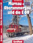 Murnau-Oberammergau und die E 69