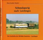 Schmalspurig nach Laichingen. Die Geschichte der Alb-Bahn Amstetten - Laichingen