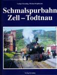 Die Schmalspurbahn Zell - Todtnau