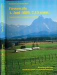 Füssen ab: 1. Juni 1889, 7.13 vorm.. Tagebuch einer königlichen Bahnlinie