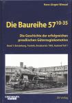 Die Baureihe 57.10-35 Band 1: Entstehung, Technik, Einsätze bis 1945, Ausland Teil 1