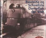 Baureihe 05 - Schnellste Dampflok der Welt. Die Geschichte einer Stromlinienlokomotive der dreißiger Jahre