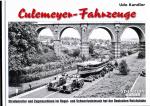 Culemeyer-Fahrzeuge. Straßenroller und Zugmaschinen im Regel- und Schwerlasteinsatz der Deutschen Reichsbahn