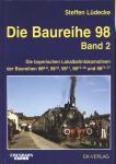 Die Baureihe 98. Band 1 (von 2) apart: Die bayerischen Lokalbahnlokomotiven der Baureihen  98.8-9, 98.10, 98.11, 98.15-18 und 98.71-77
