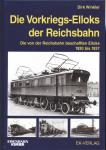 Die Vorkriegs-Elloks der Reichsbahn. Die von der Reichsbahn beschafften Elloks 1920 bis 1937