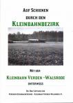 Auf Schienen durch den Kleinbahnbezirk. Mit der Kleinbahn Verden-Walsrode unterwegs