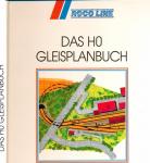 Das H0-Gleisplanbuch. Alles über das ROCO-LINE-Gleissystem für H0-Zweileiter-Gleichstrom-Modellbahner.Dazu Tips und Tricks von der Elektrik bis zum Landschaftsbau