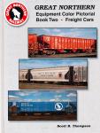 Great Northern Equipment Color Pictorial Book 2: Freight Cars
