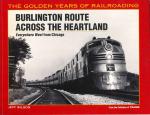 Burlington Route Across the Heartland: Everwhere West from Chicago