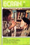 ECRAN no. 27 (Juillet '74): Cannes 74. Alais Resnais, Jorge Semprun et 'Stavisky'. Francis Ford Coppola et 'The Conversation'. Robert Altman et 'Thieves like us'. Les nouveaux films et ttoute l'actualité