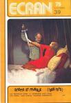 Ecran no. 39 (Septembre '75): Cinéma et Musique (1960-1975). Les nouveaux films * Entretiens avec Souel, Ben Barka, Juan Bunuel, Walerian Borowczyk