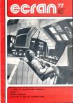 Ecran no. 60 (Juillet '77): Le cinéma de science-fiction. existe-t-il? Cannes 77. Roberto Rossellini.  L'actualité et tous les nouveaux films