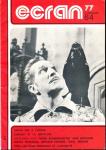 Ecran no. 64 (Decembre '77): Edgar Allan Poe a l'écran. Charlot et la dictature. Entretiens avec: Pierre Schœndœrfer, Jean Eustache, Marta Meszaros, Bernard Dauman, Igaal Niddam. Tous les films nouveaux et l'actualité