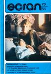Ecran no. 84 (Octobre '79): Bertolucci et 'La Luna'. Ideologie et societé dans le cinéma americain d'aujourd'hui. Les Mille Acteurs: douze fiches. L'actualité et les nouveaux films