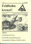 Feldbahn kreuzt! Aktuelles und Museales von der Feldbahn Ausgabe Nr. 4 (3. Jahrgang): Pferdebahnen in Polen / Der OLFRY-Rohstofftransporter / Dachziegelwerk Möding - Ein Blick zurück