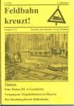 Feldbahn kreuzt! Aktuelles und Museales von der Feldbahn Ausgabe Nr. 8 (5. Jahrgang): Eine Diema DL 6 Geschichte / Vergangene Ziegeleibahnen in Bayern / Das Dachziegelwerk Hildesheim