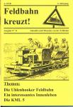 Feldbahn kreuzt! Aktuelles und Museales von der Feldbahn Ausgabe Nr. 11 (6. Jahrgang): Die Uhlenhooker Feldbahn / Ein interessantes Innenleben / Die KML 5
