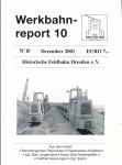 Werkbahnreport Nr. 10 (Dezember 2001): Bernsteingruben Palmnicken / Fliesenwerke Friedland / Zgl. Bad Langensalza / Hosta-Glas Niedersedlitz / Feldbahnkreuzungen / Zgl. Sásd