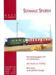 Schmale Spuren. Modell & Vorbild Heft 1/2007: Personenwagen C4i im Selbstbau / Von Tram zu Trolley / Mit Herz und spitzer Zunge