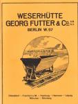 Weserhütte Georg Futter & Co. GmbH Berlin [Reprint]