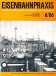 Eisenbahnpraxis. Für den Betriebs-, Verkehrs- und Fahrzeugbetriebsdienst der Deutschen Reichsbahn. Heft 6/86 (1986)