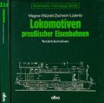 Eisenbahn-Fahrzeug-Archiv Band 2.3.3: Lokomotiven preußischer Eisenbahnen. Tenderlokomotiven