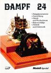 Dampf 24: Dampfgeneratoren. Entwicklung, Gleich- und Wechselstrom, Bauvorschläge, Elektrik und Elektronik
