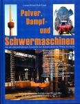 Pulver, Dampf und Schwermaschinen: Aus der einhundertjährigen Geschichte des Industriestandortes Wildau bei Berlin. Chronik
