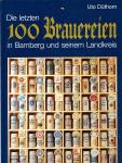 Die letzten 100 Brauereien in Bamberg und seinem Landkreis