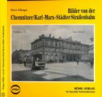 Bilder von der Karl-Marx-Städter/Chemnitzer Straßenbahn